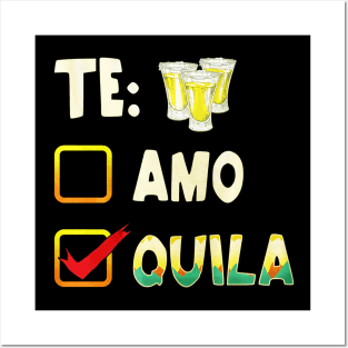 Te Amo Tequila Cinco De Mayo Posters and Art